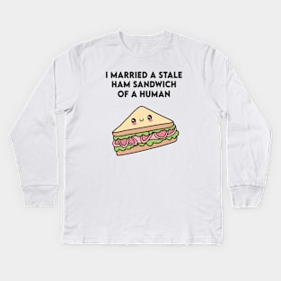 Funny Cute Ham Sandwich Meme Kids Long Sleeve T-Shirt